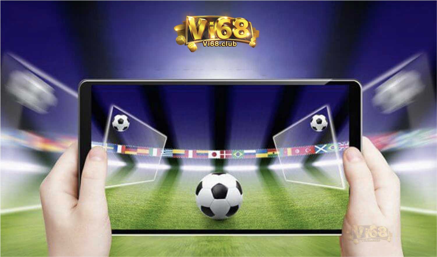 Đặt cược bóng đá online Vi68
